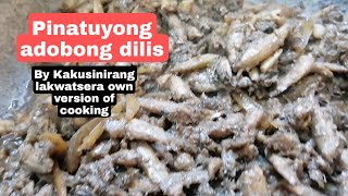 Pinatuyong adobong dilis by Kakusinirang lakwatserang own version of cooking [upl. by Hilaire]