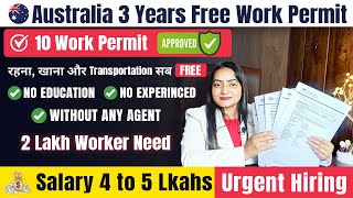 Australia 🇦🇺 Free Work Permit Visa 2024  10 Visas Approved Within 2 Weeks  Packing and Helper Jobs [upl. by Idnerb794]