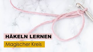 Häkeln lernen Teil 5  Magischer Ring [upl. by Draper]