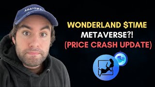 WONDERLAND TIME METAVERSE amp PRICE CRASH UPDATE [upl. by Frost397]