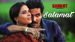 Salamat Lyrics  Sarbjit  Amaal Mallik Arijit Singh amp Tulsi Kumar [upl. by Fogel]