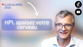 HPI apaisez votre cerveau [upl. by Crellen]