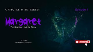 Margaret Ep1 Latest Nollywood Movie Series The Real Madam Koi Koi Story [upl. by Kral]