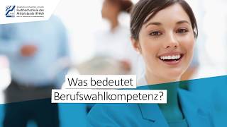 Berufsorientierung Was bedeutet Berufswahlkompetenz [upl. by Aneeras885]