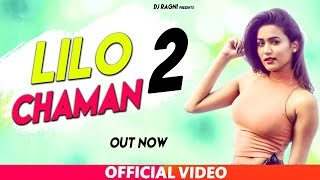 Lilo Chaman 2  Masoom Sharma  Sonika Singh  Latest Haryanvi New Dj Ragni 2019 [upl. by Sukhum]