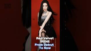 Red Velvet IRENE From Debut To Now kpop idol [upl. by Andris]