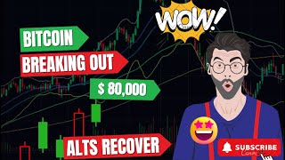 Bitcoin New All time High 80000  Alts Coins Recover Faster 📈 [upl. by Neelhtak]