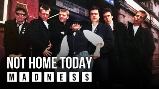 Madness  Not Home Today Official Audio [upl. by Maletta]