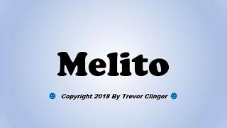 How To Pronounce Melito Of Sardis [upl. by Imik]