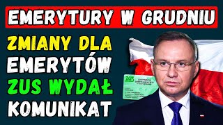 EMERYTURY W GRUDNIU 2024 👉 DUŻE ZMIANY DLA EMERYTÓW DATY I KWOTY PŁATNOŚCI ZUS OGŁOSIŁ SZCZEGÓŁY [upl. by Meredith16]