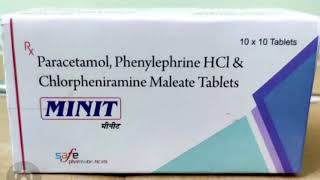 MINIT Tablets Paracetamol Phenylephrine HCl amp Chlorpheniramine Maleate Tablets [upl. by Laughry]