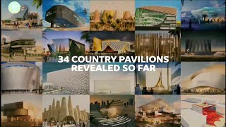 Expo 2020 Pavilions  34 Countries Pavilions revealed  Dubai Expo 2020 Pavilions  Dubai Expo 2020 [upl. by Lynden]