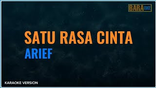 SATU RASA CINTA KARAOKE  ARIEF [upl. by Parthena394]