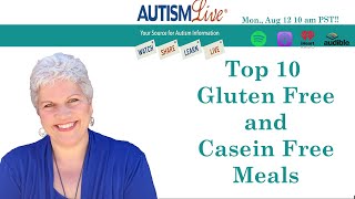 Autism Live 81424 Top 10 Quick and Easy GFCF Meals Your Kids Will Love [upl. by Adnihc979]