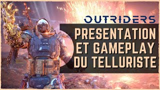 OUTRIDERS FR  TOUT SAVOIR SUR LA CLASSE DU TELLURISTE [upl. by Hcaz708]