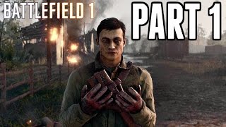 Battlefield 1 Campaign Walkthrough Part 1  War Stories Xbox One Gameplay HD [upl. by Zerline]