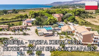 GRECJA  WYSPA KEFALONIA  HOTEL IONIAN SEA amp AQUAPARK  WYCIECZKA [upl. by Otrebogad]