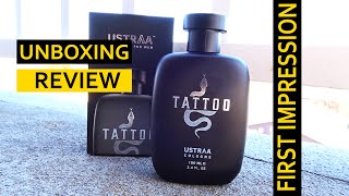 Ustraa Cologne  Tattoo 🔥 Unboxing हिंदी में Review First Impression  Perfume Gyaan  Made In India [upl. by Mihalco]