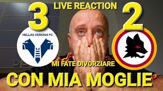 🤬PRIMA o POI mi FARETE DIVORZIARE‼️ VERONAROMA 32 LIVE REACTION [upl. by Anikas]