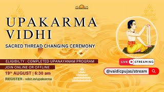 Upakarma Vidhi  19 August 2024  Live From VDS Bangalore Ashram [upl. by Aneerhs128]