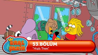 Kral Şakir 53 Bölüm  Hızlı Tren [upl. by Harrus716]