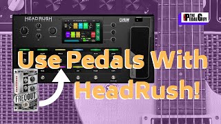 HeadRush Pedalboard Fx Loop With Your Favorite Pedal [upl. by Aracot137]