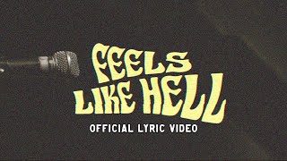 Lovely Colours  Feels Like Hell Official Lyric Video [upl. by Frydman954]