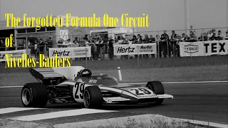 The Forgotten Formula One Circuit of NivellesBaulers [upl. by Griseldis]