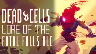 Dead Cells  Lore of the Fatal Falls DLC [upl. by Jala]