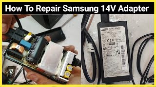 How To Repair 14V Samsung Adaptor  Adaptor Capacitor Replace [upl. by Sharron]