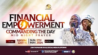 MIDNIGHT PRAYER COMMANDING THE DAYFINANCIAL EMPOWERMENT 05052024 [upl. by Rostand]