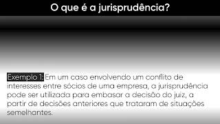 O que é a jurisprudência  Conceito Fundamento e Exemplos [upl. by Ecinert]