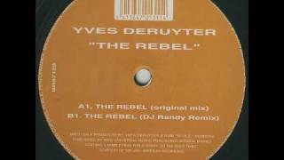 Yves Deruyter  The Rebel Original Mix [upl. by Aninotna977]