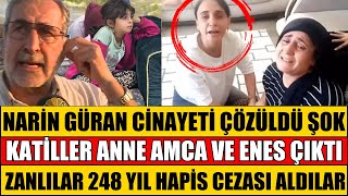 NARİN GÜRAN CİNAYETİNDE KATİLLER İÇİN HESAP VAKTİ YÜKSEL ENES VE SALİM GÜRAN İÇİN CEZA VAKTİ [upl. by Sebbie]