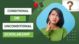 what is Conditional and Unconditional Scholarship For China [upl. by Harias]