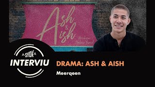 SYOK BM  SYOK Interviu Drama Ash amp Aish Meerqeen [upl. by Ailisec741]