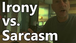 Irony vs Sarcasm  Whats the difference [upl. by Ranitta]