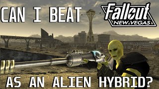 Can I Beat Fallout New Vegas as an Alien Hybrid [upl. by Ahsaenat120]