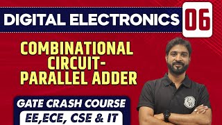 Digital Electronics 06  Combinational Circuit Parallel Adder  ECE EE CSE amp IT [upl. by Joscelin831]