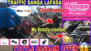 TOOTLE ride गर्दा यस्तो भयो😰DASHAIN OFFER AND GIFTS FROM TOOTLE😱Scooty crashed [upl. by Akihdar]