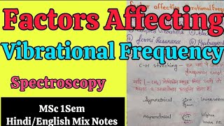 Factors Affecting Vibrational Frequency in Hindi Notes  MSc 1Sem Spectroscopy In Hindi Notes [upl. by Llerrat]