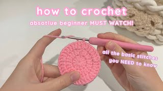 how to crochet for absolute beginners ✧crochet basic stitchesmagic ring single crochet etc [upl. by Sirama]