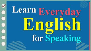 Learn English Speaking Easily Quickly  Practice Speaking English for Everyday [upl. by Alletnahs]