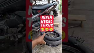 Kenapa ban ku cepet bocor ya reels [upl. by Lein]