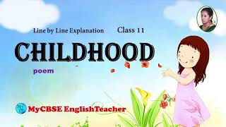 Childhood poem class 11 line by line explanation [upl. by Goldberg]