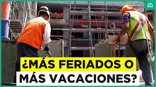 ¿Más feriados o más vacaciones El debate en el mundo laboral en Chile [upl. by Ahcsat507]