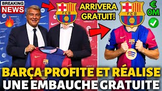 🚨OFFICIEL✅ BARCELONE PROFITE ET RÉALISE UNE EMBAUCHE GRATUITE EXCELLENTE AFFAIRE ACTU DE BARCELONE [upl. by Atiniuq836]