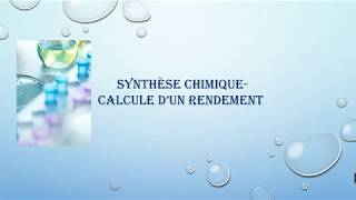 Comment calculer le rendement dune synthèse chimique 1 SPE [upl. by Sion]