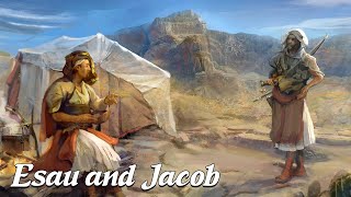 Esau amp Jacob How Jacob Gained the Birth Right Biblical Stories Explained [upl. by Nodlehs852]