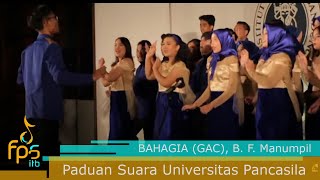 Paduan Suara Universitas Pancasila  BAHAGIA GAC [upl. by Adalai]